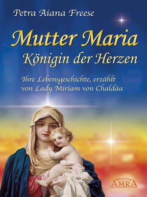 cover image of Mutter Maria, Königin der Herzen